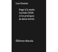 Page à la main: Lucinda Childs et les pratiques de danse lettrée