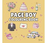 Page Boy Colouring Book: Bold and Easy Wedding Colouring Pages for Children - Cover Colour: Gold: A Fun, Bold and Easy Wedding Activity Book and Page Boy Gift