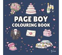 Page Boy Colouring Book: Bold and Easy Wedding Colouring Pages for Children - Cover Colour: Navy: A Fun, Bold and Easy Wedding Activity Book and Page Boy Gift