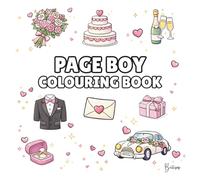 Page Boy Colouring Book: Bold and Easy Wedding Colouring Pages for Children - Cover Colour: White: A Fun, Bold and Easy Wedding Activity Book and Page Boy Gift