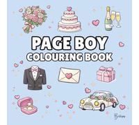 Page Boy Colouring Book: Bold & Easy Wedding Colouring Pages for Page Boys, Wedding Mornings & Quiet Moments