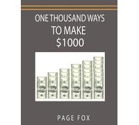 Page Fox Minaker One Thousand Ways to Make $1000 (Tascabile)