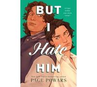 Page Powars But I Hate Him (Copertina rigida)