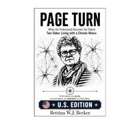 Page Turn: When the Professional Becomes the Patient / Two Sides: Living with a Chronic Illness