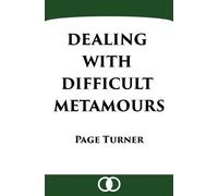 Page Turner Dealing with Difficult Metamours (Tascabile)