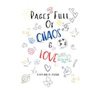 Pages Full Of Chaos & Love: A Mom and Me Journal