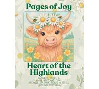 Pages of Joy.... Heart of the Highlands: A Joyful Coloring Journey Throught the Seasons... Because Everyone Needs A Little Highland Happiness