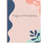Pages of possibility: Daily planner journal. Daily schedule, Todo list, priorities, plan for next day. Write your thoughts. Daily affirmative quotes.