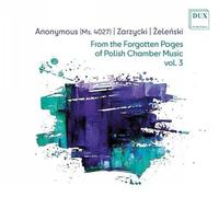 Pages Oubliees de la Musique de Chambre Polonaise Vol 3