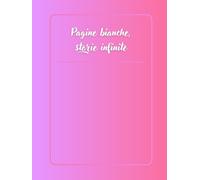 Pagine bianche, storie infinite