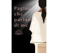 Pagine che parlano di me: diario