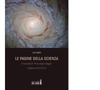 pagine della scienza. Il mercoledì di «Prima Pagina Reggio» di Spelti Ivan-2016