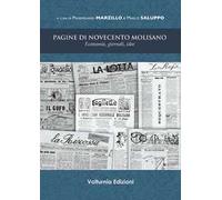 Pagine di novecento molisano. Economia, giornali, idee