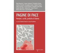 Pagine di pace. Pensieri, scritti, pratiche di donne - Finocchi Daniela