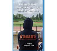 PAGINE DI SPORT: dentro ogni sport, una storia da raccontare