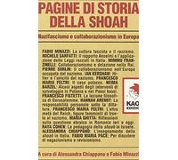 Pagine di storia della Shoah. Nazifascismo e collaborazionismo in Europa