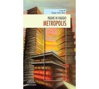 Pagine in viaggio. Metropolis