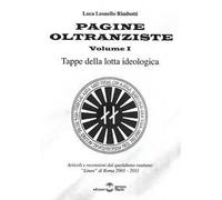 Pagine oltranziste. Tappe della lotta ideologica. Vol. 1