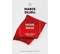 Pagine rosse. Cinema, politica e stampa comunista (1945-1960)