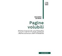 Pagine volubili. Prime tracce per una filosofia della cultura e dell'infedeltà