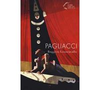 Pagliacci di Ruggero Leoncavallo