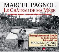 Pagnol, Marcel - Le Chateau De Ma Mere-Lu Par Marcel Pagnol