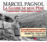 Pagnol, Marel - La Gloire De Mon Pere Lu Par Marcel Pagnol (4 CD)