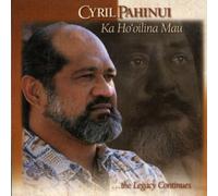 Pahinui, Cyril - Ka Ho'Oilina Mau