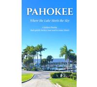 Pahokee: Where the lake meets the sky
