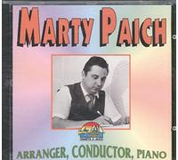PAICH, MARTY - ARRANGER, CONDUCTOR & PIA