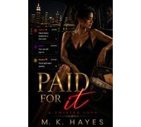 Paid for it: A twisted love