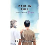 Paid in Full: A Journey in Grace