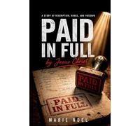 Paid in Full: A Story of Redemption, Grace, and Freedom: 1