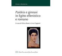 Paideia e ginnasi in Egitto ellenistico e romano