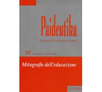 Paideutika. Mitografie dell'educazione (Vol. 37)