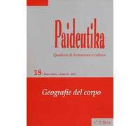 Paideutika. Vol. 18: Geografie del corpo.