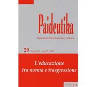 Paideutika. Vol. 29: educazione tra norma e trasgressione, L'.