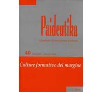 Paideutika. Vol. 40: Culture formative del margine