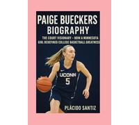 Paige Bueckers-Biography: The Court Visionary - How a Minnesota Girl Redefined College Basketball Greatness