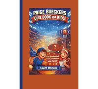 PAIGE BUECKERS QUIZ BOOK FOR KIDS: Fun Basketball Trivia, Challenges, and Facts