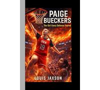 PAIGE BUECKERS: The Girl Every Defense Feared