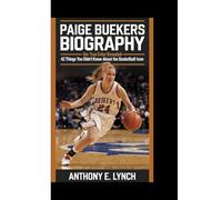 Paige Buekers biography: Her true color revealed - 42 things you didn't know about the basketball icon