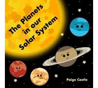 Paige Castle The Planets in our Solar System (Tascabile)