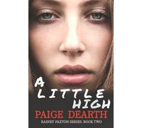 Paige Dearth A Little High (Tascabile) Rainey Paxton