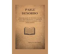 Paige Desorbo: From Reality TV to Influencer Icon. How She Built a Career in Entertainment, Fashion, and Podcasting