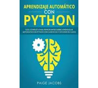 Paige Jacobs Aprendizaje automático con Python (Tascabile)