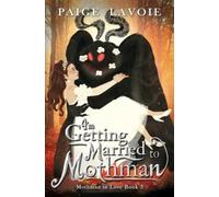 Paige Lavoie I'm Getting Married to Mothman (Tascabile) Mothman in Love