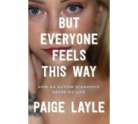 Paige Layle Paige Layle But Everyone Feels This Way (Tascabile)