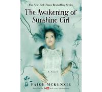 Paige McKenzie Alyssa Sheinmel The Awakening of Sunshine Girl (Copertina rigida)