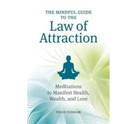Paige Oldham The Mindful Guide to the Law of Attraction (Tascabile)